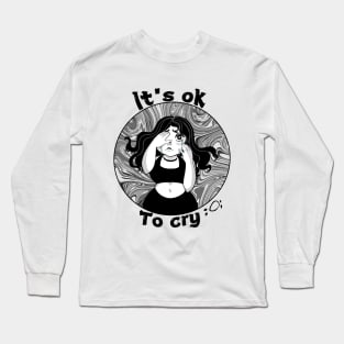 Ok to Cry Long Sleeve T-Shirt